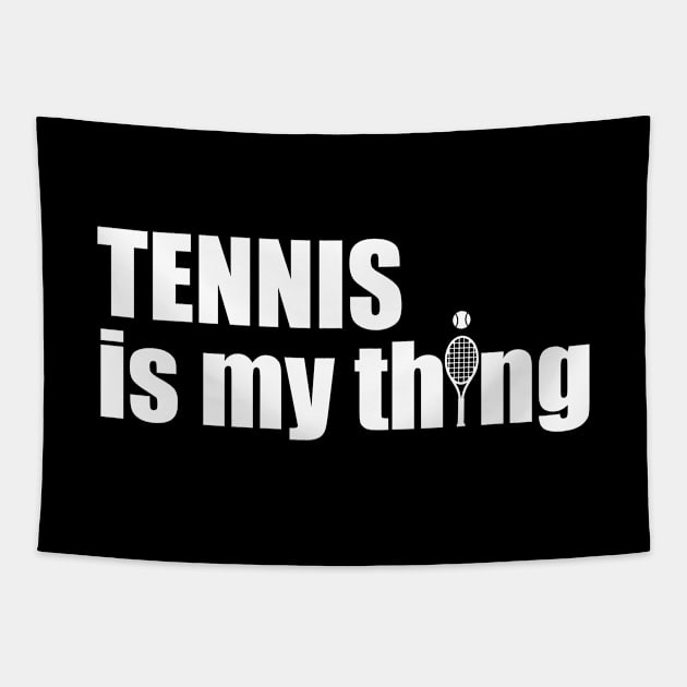 Tennis is my thing Tapestry by Mayathebeezzz