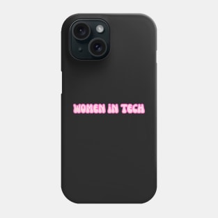Groovy Font Women in Tech Pink Phone Case