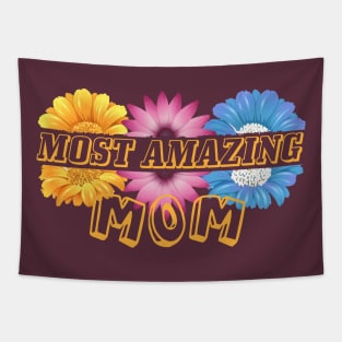 Most Amazing Mom Tapestry