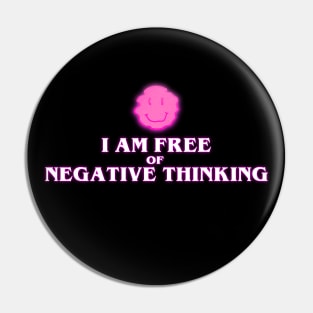 iam free of negative thinking Pin