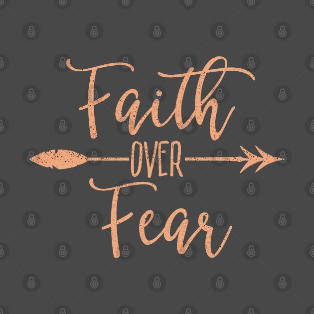 Faith over fear - Motivational quote by RedCrunch