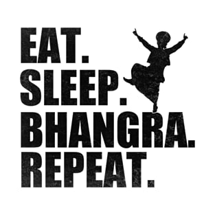Eat Sleep Bhangra Repeat Funny Dancing Punjabi T-Shirt