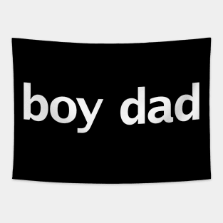 Boy Dad Minimal Typography White Text Tapestry