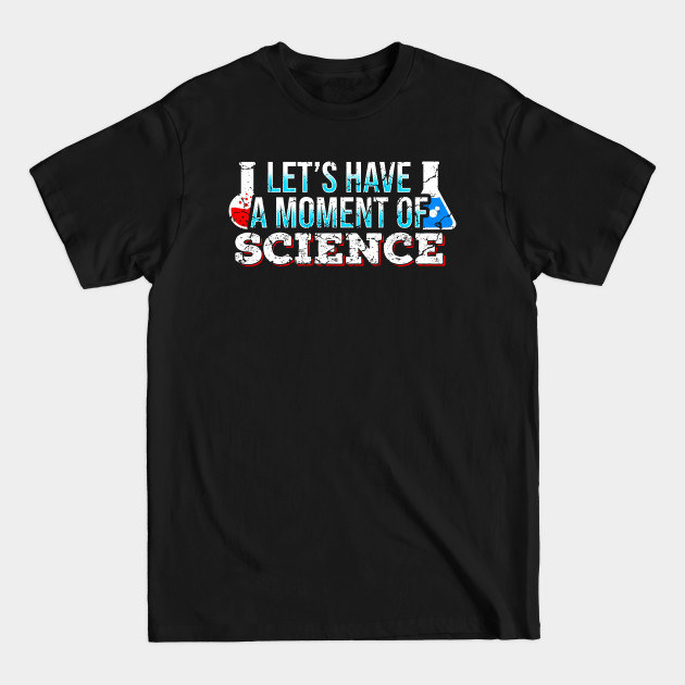 Disover Funny Science - Science - T-Shirt