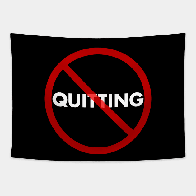 No Quitting Tapestry by Barn Shirt USA