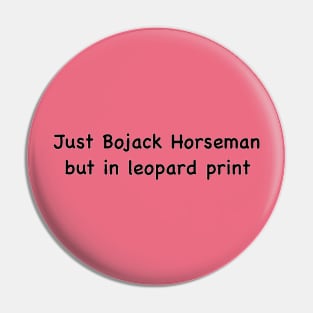 Just Bojack Pin