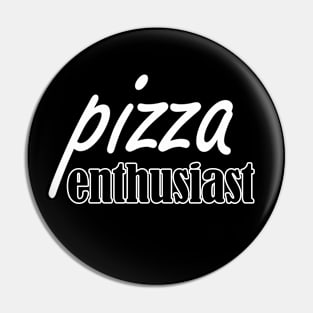 pizza enthusiast Pin