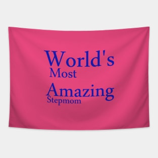 World's Most Amazing StepMom funny t-shirt Tapestry