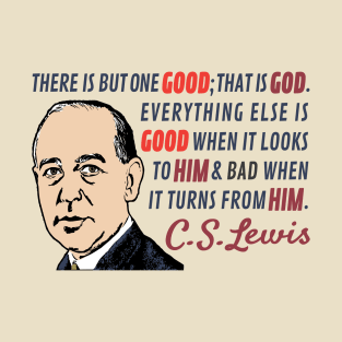 C. S. Lewis Quote T-Shirt