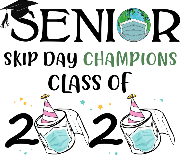 Senior Skip Day Champions-Class Of 2020 Quanrantine Kids T-Shirt by awesomefamilygifts