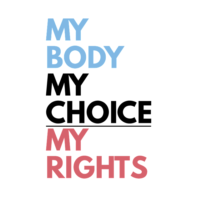 My Body My Choice by BloodLine