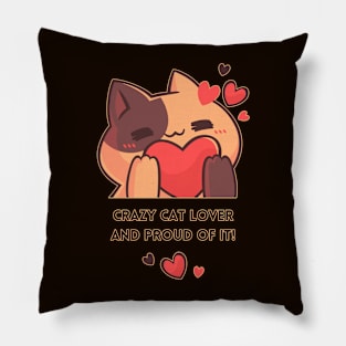 Crazy Cat Lover And Proud Of It - BA02 Pillow