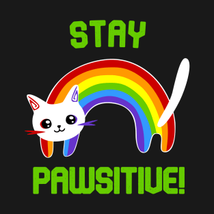 Stay PAWsitive! Motivational T-Shirt