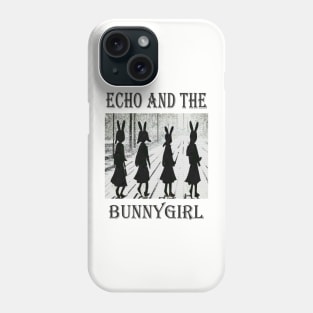 Echo and The Bunnygirl Phone Case