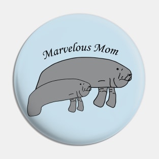 Marvelous Mom Manatee Pin