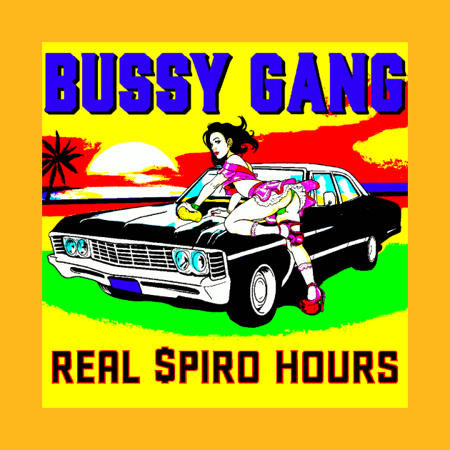 BUSSY GANG - Real $piro Hours by HUNIBOI