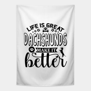 Life Is Great, Dachshunds Make It Better (black) Tapestry