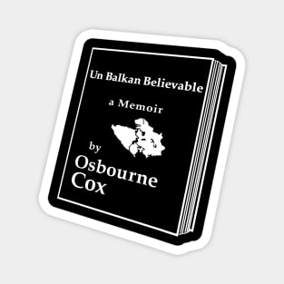 Osbourne Cox's Memoir ( Burn After Reading ) Magnet