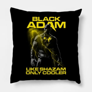 LIKE SHAZAM ONLY COOLER Pillow