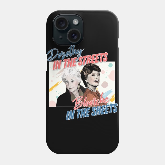 Dorothy In The Streets Blanche In The Sheets #2 ∆ Graphic Design 80s Style Hipster Statement Phone Case by DankFutura