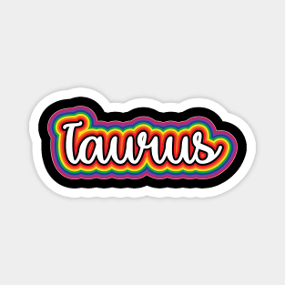 Taurus Astrology Script Typography Gay Pride Rainbow Magnet
