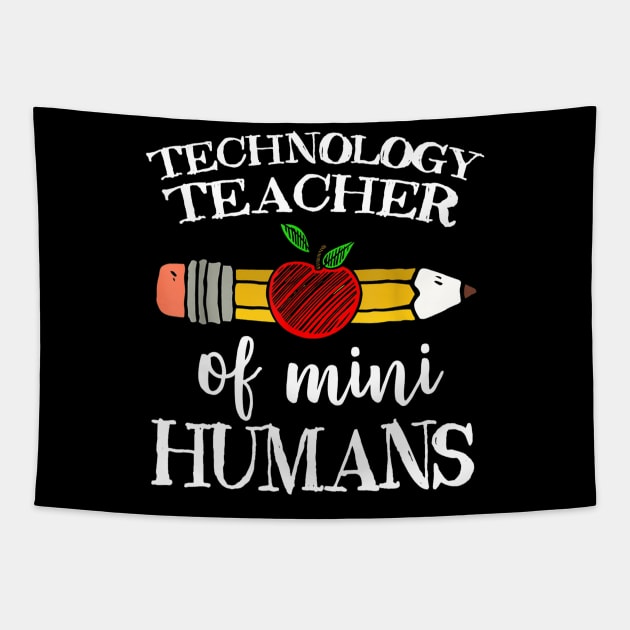 Technology Teacher of Mini Humans Computer Team Gifts Tapestry by JensAllison