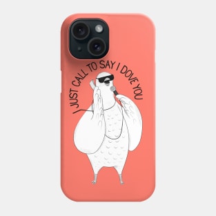 I Dove You Phone Case