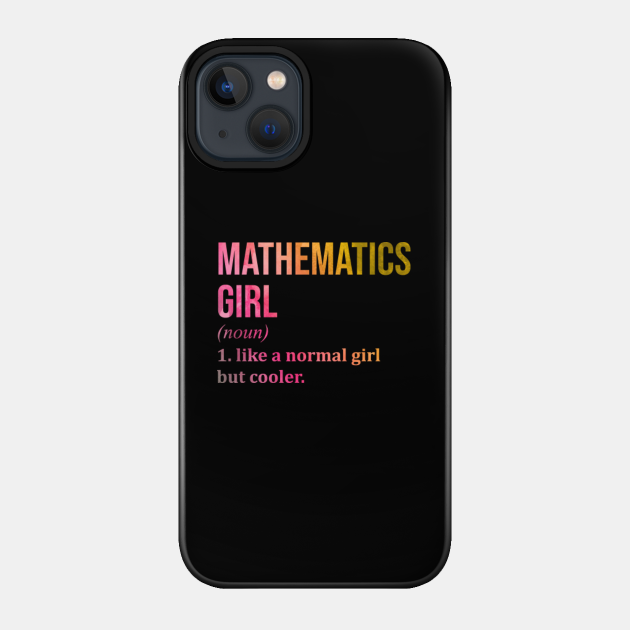 Mathematics - Mathematics - Phone Case