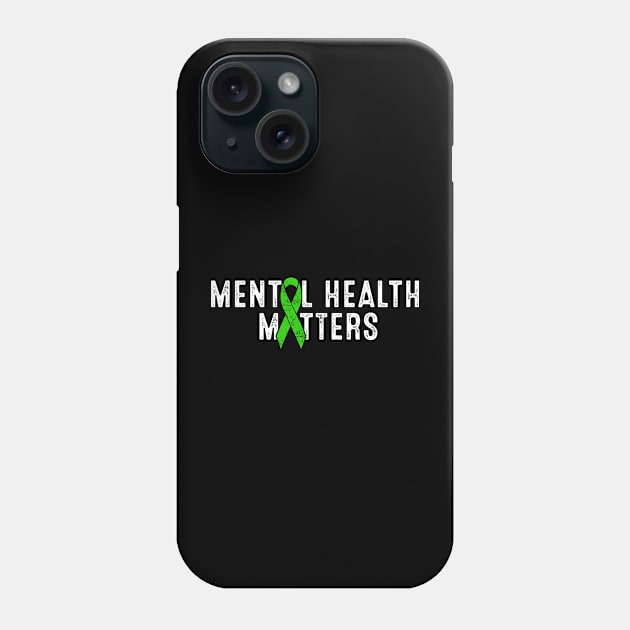 Mental Health Matters Green Ribbon Mental Health Awareness Phone Case by TeeA