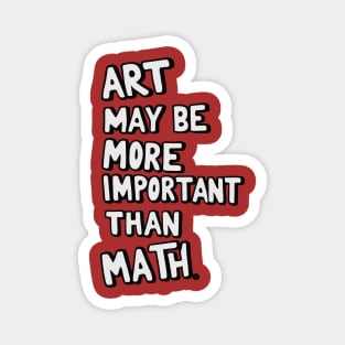 Art teacher design: Art may be more important than math Magnet