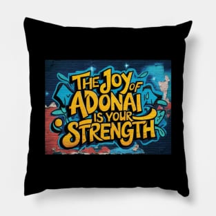 The Joy of The Lord is My Strength Nehemiah 8:10 Scripture Art Graffiti Pillow