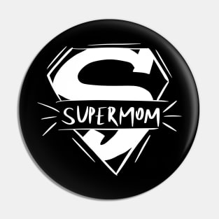 Super mom gift Pin