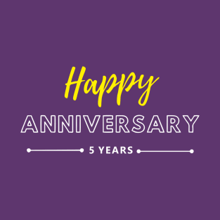 Happy Anniversary | 5 Year T-Shirt