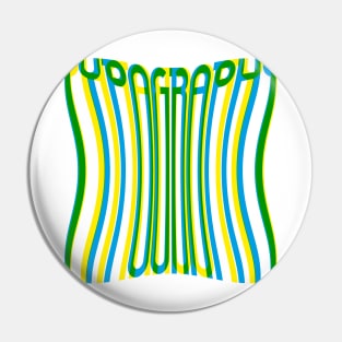 Warped Tall Typography (Blue Yellow Green) Pin