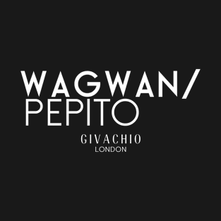 Wagwan Pepito T-Shirt