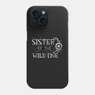 Sister Of The Wild One Retro Style - Adventure Sister 2020 Gift Phone Case