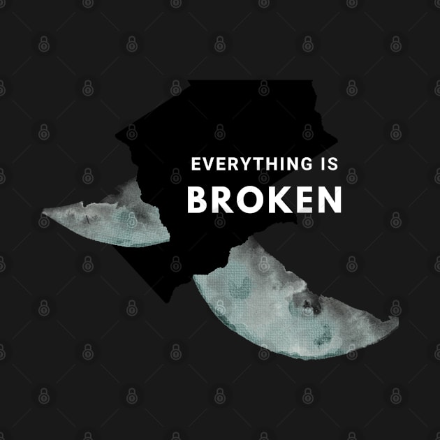 Everything is Broken by Grade Design