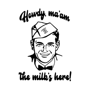 Mr. Milkman T-Shirt