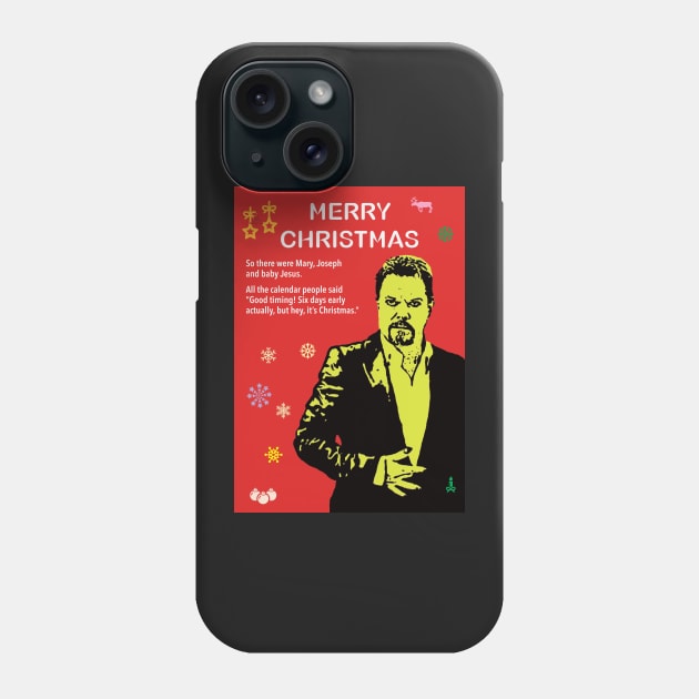 Eddie Izzard Atheist Christmas Phone Case by DJVYEATES