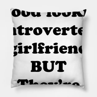 LOOKING FOR AN INTROVERT Pillow