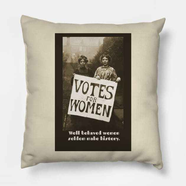 Well behaved women Pillow by candhdesigns