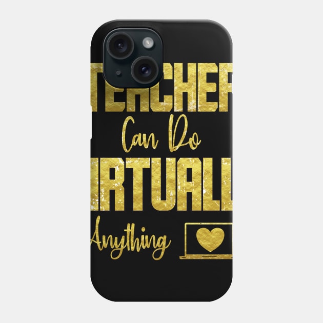 Teachers can do virtually anything Shirt Phone Case by Johner_Clerk_Design