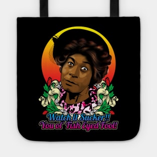 Sanford and son Aunt Esther Watch it sucker Tote