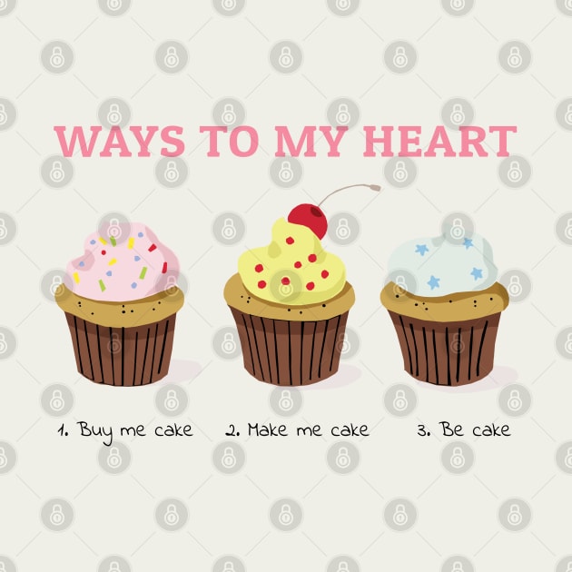 Cupcake Ways to my Heart by KewaleeTee