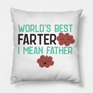 World's Best Farter I Mean Father Pillow