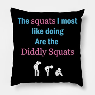 The Squats I Most Like Doing Pillow
