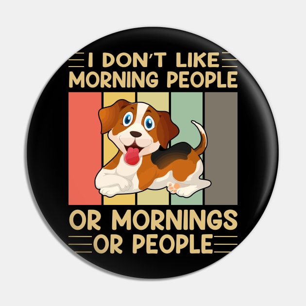 I don't like morning people or mornings or people (vol-3) Pin by Merch Design