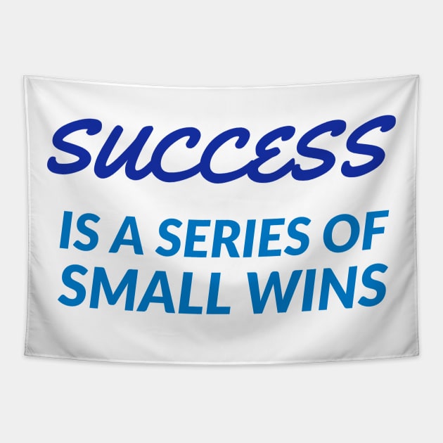 SUCCESS is a series of small wins Tapestry by InspireMe