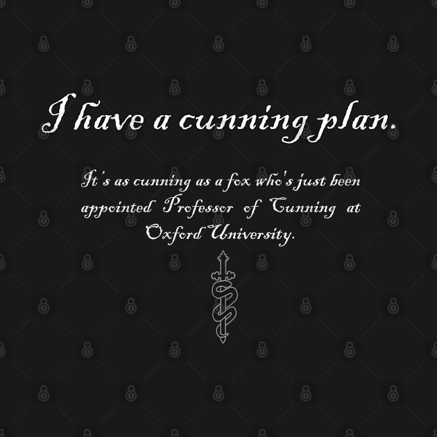 I have a cunning plan - Oxford by VoidDesigns