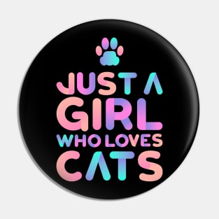 Just A Girl Who Loves Cats Cute Cat Lover Pin